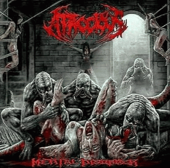 Atrocious (IDN) : Mental Disorder